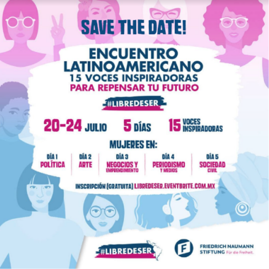 Primer Encuentro Latinoamericano #LibreDeSer de la Fundación Friedrich Naumann